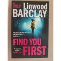 Linwood Barclay - Find You First Paperback