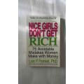 Nice Girls Don`t Get Rich: 75 Avoidable Mistakes Women Make with Money - Lois P. Frankel PhD