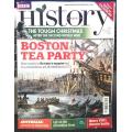 Rare BBC History Magazine. Vol 11. No 13. Boston Tea Party.