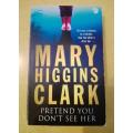 Mary Higgins Clark.  Pretend you don`t see her....