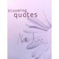 Blooming Quotes - Keith Kirsten`s Favourite Gardening Anecdotes.  Signed Copy!