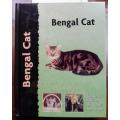 Bengal Cat by Dennis Kelsey-Wood.  Completely Illustrated with Colour Photographs.
