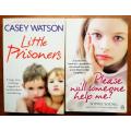 2x Books. Please will someone help me & Little Prisoners!