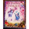 50 Fairy Stories. Fly on fairy wings to a world full of mischief and wonder!
