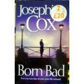 Born Bad by Josephine Cox.