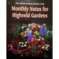JHB Garden Club. Monthly Notes for Highveld Gardens.