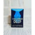 Challerger Deep by Neal Shusterman