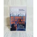 We Choose To Speak Of War and Strike by John Simpson