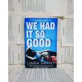 We had it so good by Linda Grant