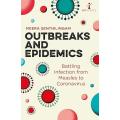 Outbreaks and Epidemics: Battling infection from measles to coronavirus (Hot Science)