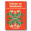 Tekens en Betekenis deur JJ Roelofse - `n Ander Perspektief op Kommunikasie (1982)
