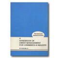 A Handbook of Credit Management for Commerce and Industry by Ken Mills (Revised Ed Jan 1986)