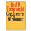 Credo van die Afrikaner deur AP Treurnicht (2e druk 1882 Tafelberg)