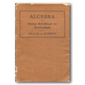 Algebra vir Senior Sertifikaat en Matrikulasie deur Dreyer en Schmidt (Juta 1940)
