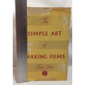 The Simple Art of making films by Tony Rose