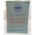 The tale of two horses by AF Tschiffely 1953