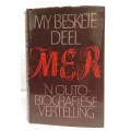 My Beskeie Deel: N Outobiografiese Vertelling / M.E.R.