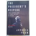 The President`s Keeper/Jacques Pauw