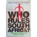 Who rules South Africa?/Martin Plaut and Paul Holden