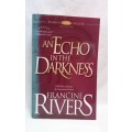 An Echo in the darkness - by Francine Rivers