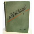 Ek Rebelleer - J A Smith 1946 3de druk