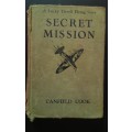 SECRET MISSION: A Lucky Terrell Flying Story, by Cook, Canfield (1943)