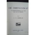 DIE DRIEMANSKAP - J. J. G. Grobbelaar (1947)
