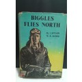 Biggles Flies North -  W.E. Johns (1949)
