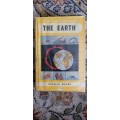 The earth - a true book - Patrick Moore - 1956