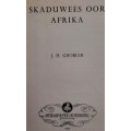 Skaduwees oor Afrika - JH Grobler 1954