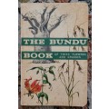 THE BUNDU  BOOK OF TREES FLOWERS AND GRASSES - GL Guy 1972