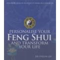 Personalise Your Feng Shui and Transform Your Life Paperback