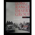 Rhodesia - Long Range Desert Group. The Men Speak. Jonathan Pittaway. 2002. Rare private publication