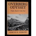 Overberg Odyssey (People, Roads and Early Days) - Edmund Burrows. 1994. Swellendam Trust.