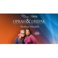 Perfect Health by OPRAH & DEEPAK CHOPRA Meditation Series [22x Audio Tracks] [ON DEMAND ACCESS]