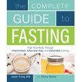 Dr Jason Fung & Jimmy Moore: The Complete Guide to Fasting - Heal Your Body... [eBook PDF]
