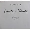 Frontier Flames - F C Metrowich