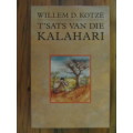 Willem D Kotze - T`Sats van die Kalahari