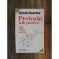 Clem Sunter -  Pretoria will provide and other myths