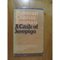 Herman Charles Bosman -  A Cask of Jerepigo