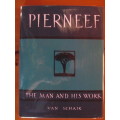 PIERNEEF -  The man and his work