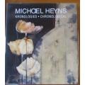 Michael Heyns -  Kronologies - Chronological  no 100/1000  Geteken deur kunstenaar