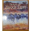 Die Kuns van Zakkie Eloff  deur D M Joubert  -  geteken deur Joubert en Eloff