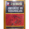J von Moltke -  Rowerjagters van Niemandsland  (1)