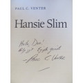 Paul C Venter -  Hansie Slim  - enscribed and signed