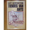 Dot Serfontein -  Tiendes van Anys