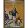 I D du Plessis - Die Rugbykroon