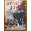 Karel Schoeman -  Witnesses to War