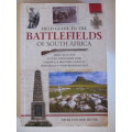 Field quide to the Battelfields of South Africa -  Nicki von der Heyde