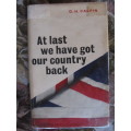 G H Caplin -  At last we have got our country back